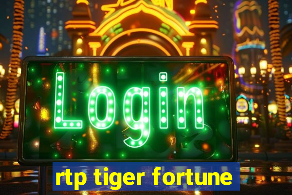 rtp tiger fortune